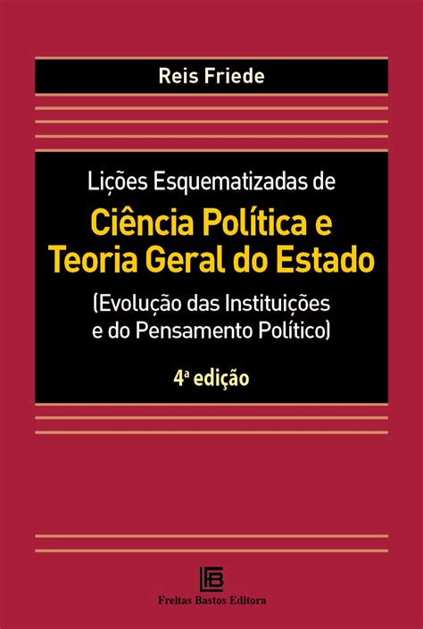 Lições Esquematizadas De Ciência Política E Teoria Geral Do Estado