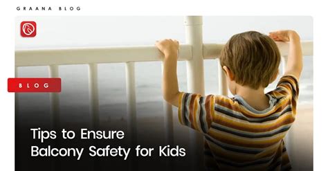 Tips to Ensure Balcony Safety for Kids