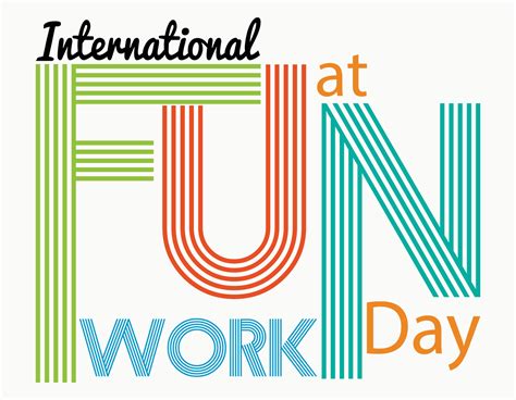 Happy International Fun At Work Day April 01 Calendar Of April