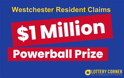 WESTCHESTER RESIDENT CLAIMS 1 MILLION POWERBALL PRIZE