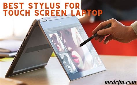 Best Stylus For Touch Screen Laptop 2021: Top Brands Review - medCPU