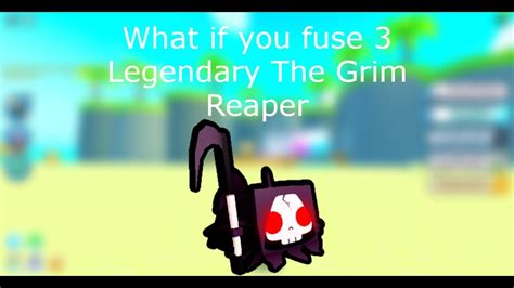 What If You Fuse 3 Legendary Grim Reaper In Pet Simulator Roblox New