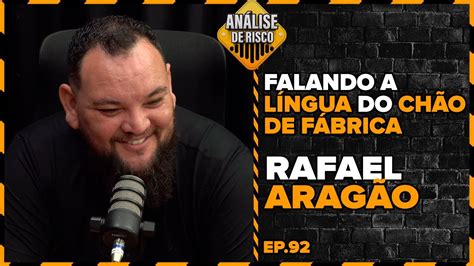 Análise de Risco PodCast 92 Rafael Aragão YouTube