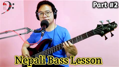 Nepali Bass Lesson 2 Nepali Bass Guitar Lesson YouTube