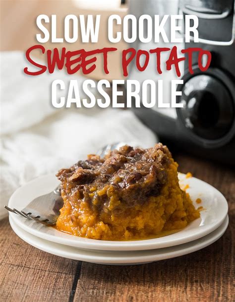 Crock Pot Sweet Potato Casserole I Wash You Dry