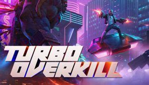 Turbo Overkill Console Commands Guide SteamAH