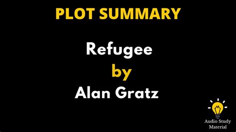 Plot Summary Of Refugee By Alan Gratz Refugee By Alan Gratz Youtube