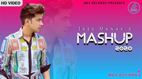 Jass Manak Mashup 2020 Jass Manak Remix Song Swalina Latest Punjabi Song 2020 Hds