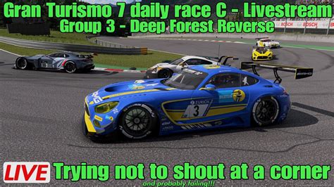 Gran Turismo Livestream Daily Race C Group Deep Forest