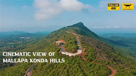 Mallappa Konda Hills Cinematic Beautiful Hill View Andhra Pradesh