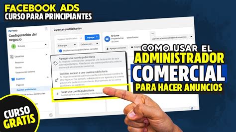 ADMINISTRADOR COMERCIAL DE FACEBOOK Como CREAR UNA CUENTA PUBLICITARIA