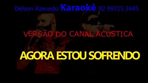 Calcinha Preta Gusttavo Lima Agora Estou Sofrendo Karaoke Youtube