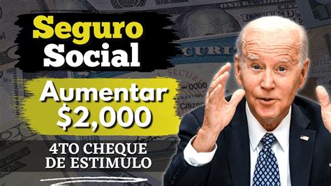 AUMENTO Del Seguro Social Y 4to Cheque De Estímulo De 2 000 SSA