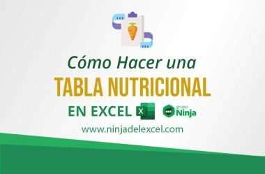 Cómo Hacer una Tabla Nutricional en Excel Ninja del Excel