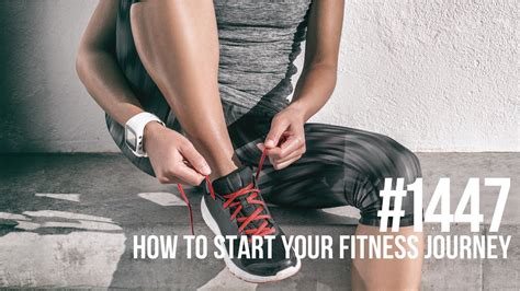 1447 How To Start Your Fitness Journey YouTube