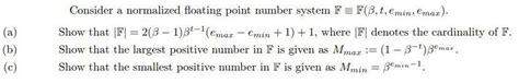 Solved Consider A Normalized Floating Point Number System Chegg