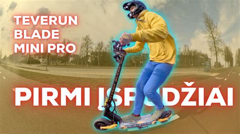 Pirmi Sp D Iai Elektrinis Paspirtukas Teverun Blade Mini Pro Youtube