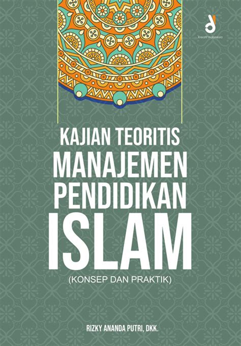 Kajian Teoritis Manajemen Pendidikan Islam Percetakan Dan Penerbit