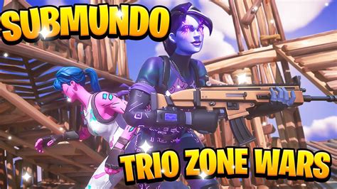 Submundo Trio Zone Wars By Tio Zangado Fortnite