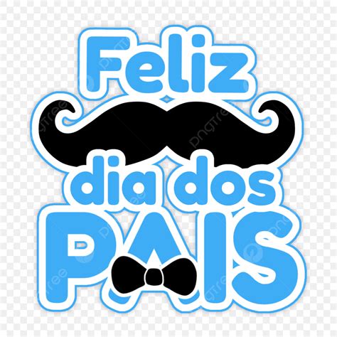 ilustracao de letras feliz  dos pais png feliz  dos pais pai