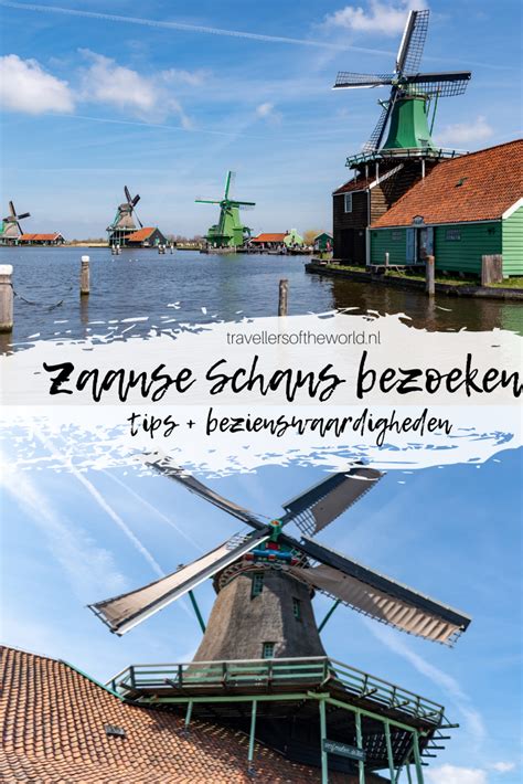 De Zaanse Schans Bezoeken Tips Bezienswaardigheden Artofit