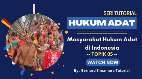 Hukum Adat Masyarakat Hukum Adat Di Indonesia Youtube