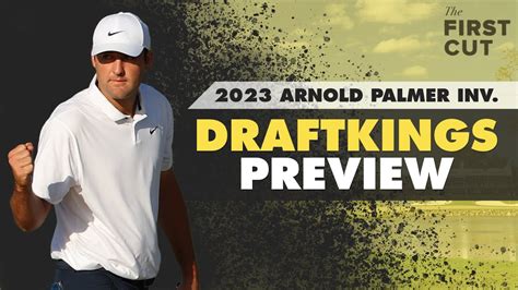 Arnold Palmer Invitational DFS Preview PGA Tour DraftKings Golf DFS