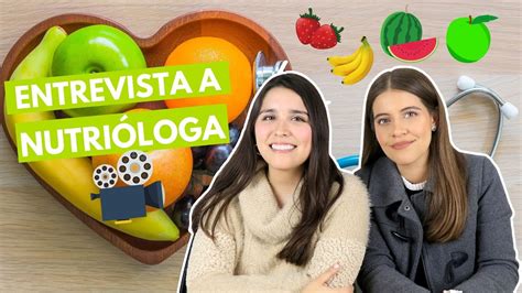 Estudiar NutriciÓn Entrevista A NutriÓloga 🍏 Youtube