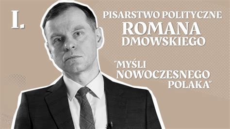 Prof Krzysztof Kosiński Pisarstwo polityczne Romana Dmowskiego Myśli