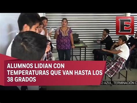 Ola De Calor Amarga Las Clases A Estudiantes De Oaxaca V Deo