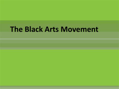 The Black Arts Movement