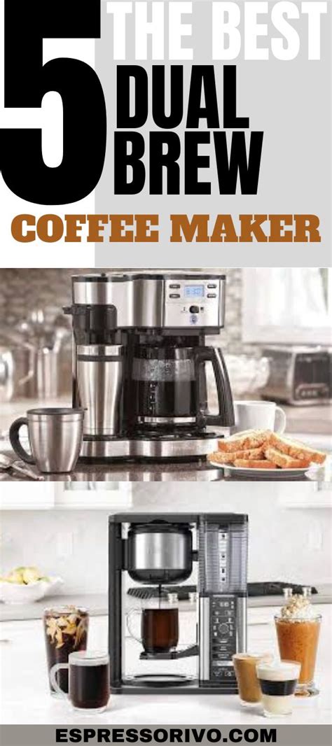 Top 5 Best Dual Coffee Makers Two Brew Methods Espressorivo Dual Coffee Maker Coffee