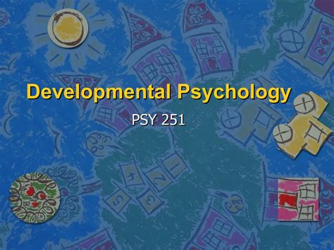 Developmental Psychology Ppt