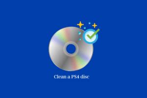 How To Clean A Ps Disc Techcult