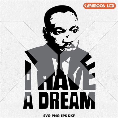 I Have A Dream Svg Martin Luther King Svg Cut File Karimoos Market