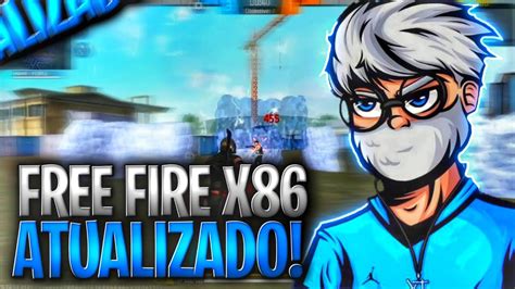 FREE FIRE X86 ATUALIZADO Para MOBILE E EMULADOR MELHOR FREE FIRE TEM