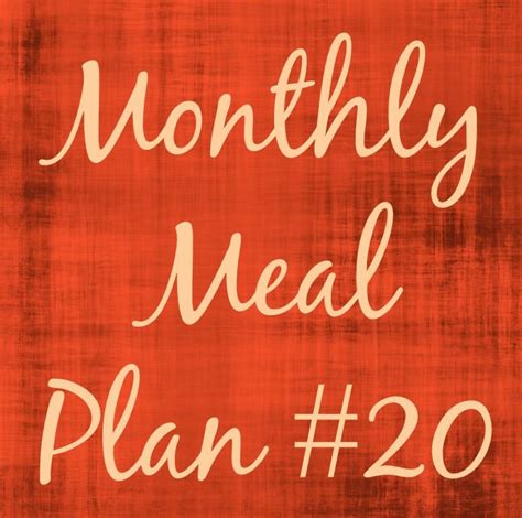 Monthly Meal Plan 20 Monthly Meal Planning Meal Planning How To Plan