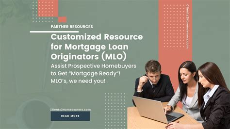 Customized Resource For Mortgage Loan Originators Mlo To Assist