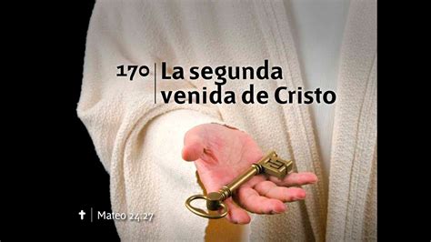 Himno 170 La Segunda Venida De Cristo Jovenes7 YouTube