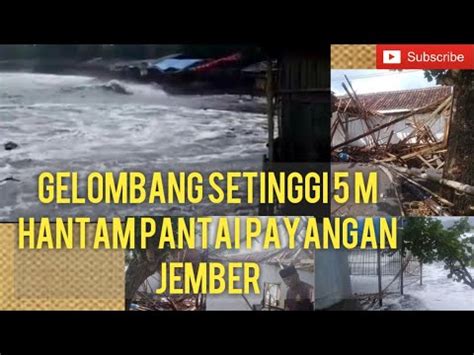 Banjir Payangan Jember Jawa Timur Youtube