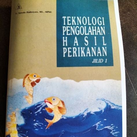 Jual TEKNOLOGI PENGOLAHAN HASIL PERIKANAN JILID 1 Shopee Indonesia