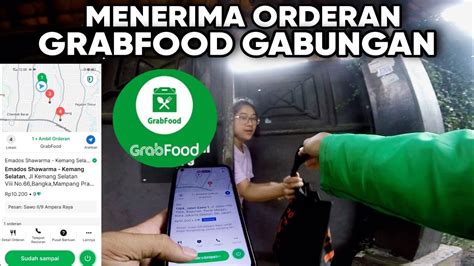 Menerima Orderan Gabungan Grabfood Alamat Nontunai Cara Menerima