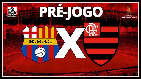 BARCELONA EQU X FLAMENGO LIBERTADORES 2021 SEMIFINAL PRÉ JOGO AO