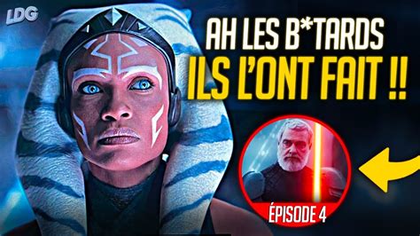 Critique AHSOKA épisode 4 Ah les B TARDS ILS L ONT FAIT Spoilers