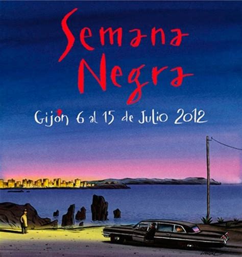 Comienza La Semana Negra De Gij N