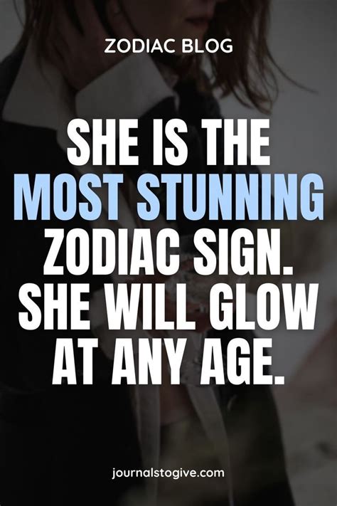 She Is The Most Stunning Zodiac Sign She Will Glow At Any Age Kind