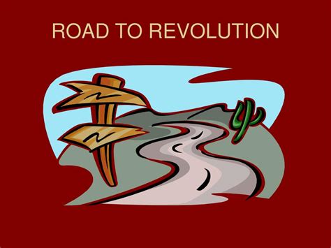 Ppt Road To Revolution Powerpoint Presentation Free Download Id 5429822