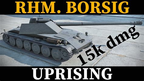 WOT Blitz Rhm Borsig Waffenträger 15 3k dmg 8 frags UPRISING