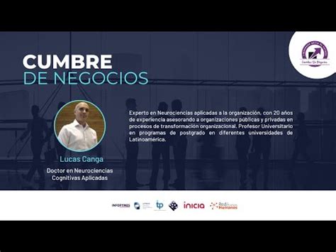 Cumbre De Negocios Dr Lucas Canga Neurociencias Aplicadas Al