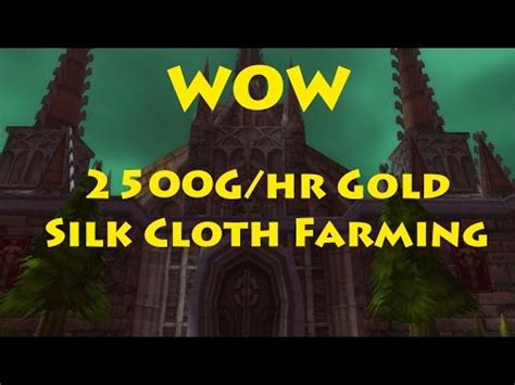 World Of Warcraft Gold Making Guide Silk Cloth Farming Spot Patch 6 0